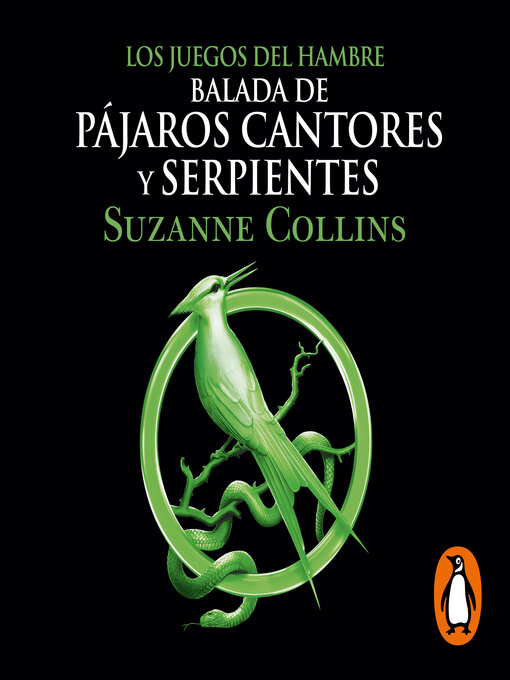 Title details for Balada de pájaros cantores y serpientes by Suzanne Collins - Wait list